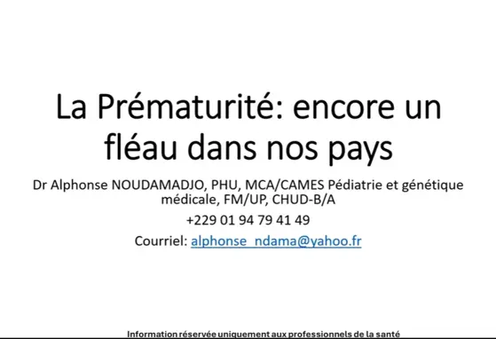 La Prématurité  encore un fléau dans nos pays   Dr  Alphonse NOUDAMADJOU