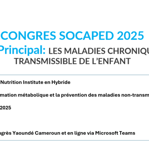 Thème Principal: LES MALADIES CHRONIQUES NON-TRANSMISSIBLE DE L’ENFANT