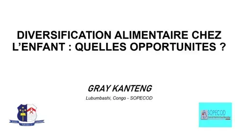 Diversification alimentaire chez l’enfant : Quelles opportunités ? Diversification alimentaire chez l’enfant : Quelles opportunités ?