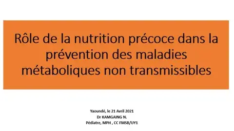 Rôle de la nutrition précoce dans la prévention des maladies métaboliques non transmissibles Rôle de la nutrition précoce dans la prévention des maladies métaboliques non transmissibles