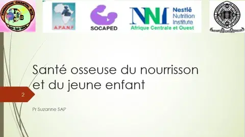 Santé Osseuse du nourrisson et du jeune enfant Santé Osseuse du nourrisson et du jeune enfant