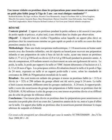 Un apport reduit en proteine est associé à un poids plus faible à 2 ans Un apport excessif en proteines dans l'enfance a un effet sur la prise de poids de l'enfant à l'âge de 2 ans.